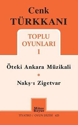 Toplu Oyunları 1 - Öteki Ankara Müzikali - Nakş-ı Zigetvar - 1