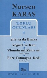 Toplu Oyunları 1 Şiir ya da Banka - Yoğurt ve Kan - Vitamin mi Zehir mi? - Fare Tutmayan Kedi - Mitos Boyut Yayınları