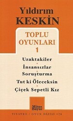 Toplu Oyunları 1: Uzaktakiler - İnsansızlar - Soruşturma -Tut ki Öleceksin - Çiçek Sepetli Kız - Mitos Boyut Yayınları