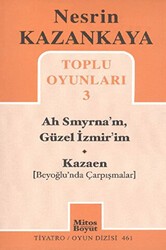 Toplu Oyunları 3 - Ah Smyrna’m, Güzel İzmir’im - Kazaen Beyoğlunda Çarpışmalar - Mitos Boyut Yayınları