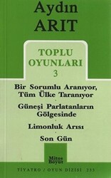 Toplu Oyunları 3 - Bir Sorumlu Aranıyor Tüm Ülke Taranıyor - Güneşi Parlatanların Gölgesinde - Limonluk Arısı - Son Gün - Mitos Boyut Yayınları