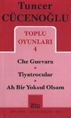 Toplu Oyunları 4 - Che Guevara - Tiyatrocular - Ah Bir Yoksul Olsam - 1
