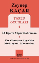 Toplu Oyunları 4 - İd-Ego ve Süper Kahraman, Var Olmayan Ayşe`nin Muhteşem Maceraları - Mitos Boyut Yayınları