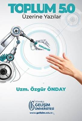 Toplum 5.0: Üzerine Yazılar - 1