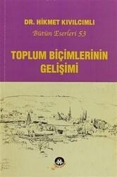 Toplum Biçimlerinin Gelişimi - Sosyal İnsan Yayınları