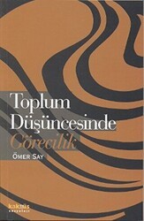 Toplum Düşüncesinde Görecilik - Kaknüs Yayınları