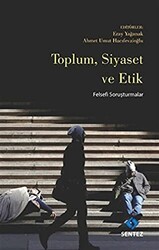 Toplum Siyaset ve Etik - Sentez Yayınları
