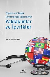 Toplum ve Sağlık Çevirmenliği Eğitiminde Yaklaşımlar ve İçerikler - Paradigma Akademi Yayınları