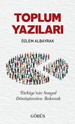 Toplum Yazıları - Görüş Yayınları