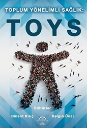 Toplum Yönelimli Sağlık: TOYS - EMA Tıp Kitabevi
