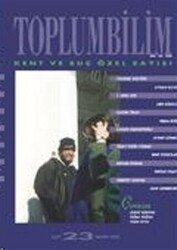 Toplumbilim Sayı 23 - Kent ve Suç Özel Sayısı - Bağlam Yayınları