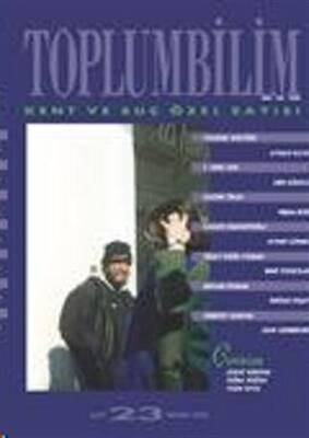 Toplumbilim Sayı 23 - Kent ve Suç Özel Sayısı - 1