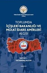 Toplumda İçişleri Bakanlığı Ve Mülki İdare Amirleri Algısı - Türk İdari Araştırmaları Vakfı