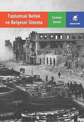 Toplumsal Bellek ve Belgesel Sinema - 1