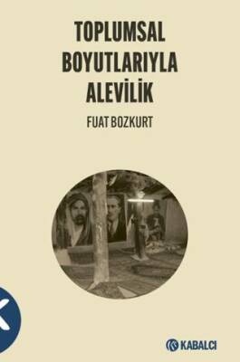 Toplumsal Boyutlarıyla Alevilik - 1