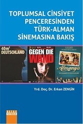 Toplumsal Cinsiyet Penceresinden Türk-Alman Sinemasına Bakış - Detay Yayıncılık