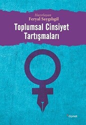Toplumsal Cinsiyet Tartışmaları - Dipnot Yayınları