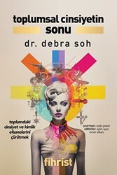 Toplumsal Cinsiyetin Sonu - Toplumdaki Cinsiyet ve Kimlik Efsanelerini Çürütmek - Fihrist Kitap