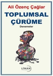 Toplumsal Çürüme - Liman Yayınevi