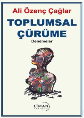 Toplumsal Çürüme - 1