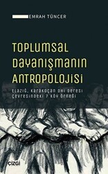 Toplumsal Dayanışmanın Antropolojisi - Çizgi Kitabevi Yayınları