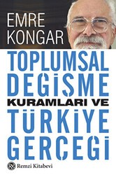 Toplumsal Değişme Kuramları ve Türkiye Gerçeği - Remzi Kitabevi