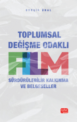 Toplumsal Değişme Odaklı Film - Sürdürülebilir Kalkınma ve Belgeseller - 1