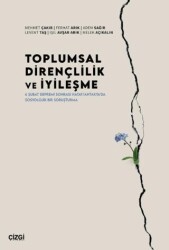 Toplumsal Dirençlilik ve İyileşme - Çizgi Kitabevi Yayınları