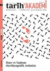 Toplumsal Tarih Akademi Osmanlı Türkiye Çalışmaları Sayı: 1 - Aralık 2022 - Tarih Vakfı Yurt Yayınları - Toplumsal Tarih Dergi
