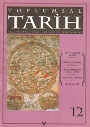 Toplumsal Tarih Dergisi Sayı: 12 - Tarih Vakfı Yurt Yayınları - Toplumsal Tarih Dergi