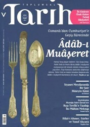 Toplumsal Tarih Dergisi Sayı: 231 - Tarih Vakfı Yurt Yayınları - Toplumsal Tarih Dergi