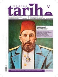 Toplumsal Tarih Dergisi Sayı: 301 - Ocak 2019 - Tarih Vakfı Yurt Yayınları - Toplumsal Tarih Dergi
