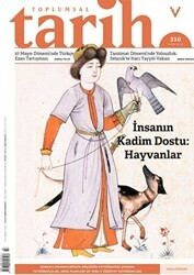 Toplumsal Tarih Dergisi Sayı: 310 Ekim 2019 - Tarih Vakfı Yurt Yayınları - Toplumsal Tarih Dergi
