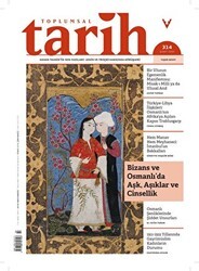 Toplumsal Tarih Dergisi Sayı: 314 Şubat 2020 - Tarih Vakfı Yurt Yayınları - Toplumsal Tarih Dergi
