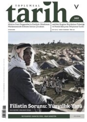Toplumsal Tarih Dergisi Sayı: 360 Aralık 2023 - Tarih Vakfı Yurt Yayınları - Toplumsal Tarih Dergi