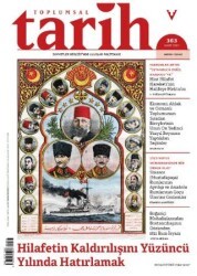 Toplumsal Tarih Dergisi Sayı: 363 Mart 2024 - Tarih Vakfı Yurt Yayınları - Toplumsal Tarih Dergi