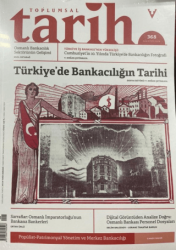 Toplumsal Tarih Dergisi Sayı: 368 Ağustos 2024 - Tarih Vakfı Yurt Yayınları - Toplumsal Tarih Dergi