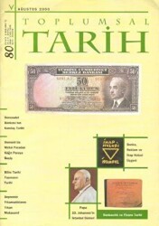 Toplumsal Tarih Dergisi Sayı: 80 - Tarih Vakfı Yurt Yayınları - Toplumsal Tarih Dergi