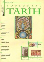 Toplumsal Tarih Dergisi Sayı: 84 - Tarih Vakfı Yurt Yayınları - Toplumsal Tarih Dergi