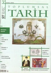 Toplumsal Tarih Dergisi Sayı: 97 - Tarih Vakfı Yurt Yayınları - Toplumsal Tarih Dergi