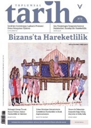 Toplumsal Tarih Dergisi Sayı:372 Aralık 2024 - Tarih Vakfı Yurt Yayınları - Toplumsal Tarih Dergi