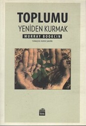 Toplumu Yeniden Kurmak - Sümer Yayıncılık