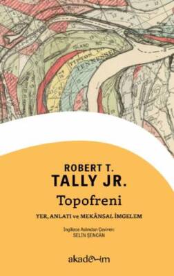 Topofreni: Yer, Anlatı ve Mekânsal İmgelem - 1