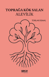 Toprağa Kök Salan Alevilik - Gece Kitaplığı