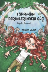 Toprağın Derinlerindeki Güç, Bilgeler Zamanı 2 - Dinozor Genç
