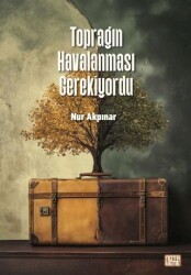 Toprağın Havalanması Gerekiyordu - Nota Bene Yayınları