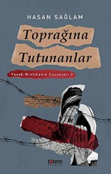 Toprağına Tutunanlar - Yasak Mıntıkanın Çocukları 2 - Totem Yayıncılık