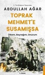 Toprak Mehmet’e Susamışsa - Destek Yayınları