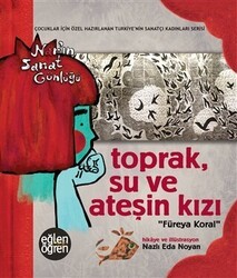 Toprak Su ve Ateşin Kızı Füreya Koral - Dstil Tasarım İletişim Yayınları