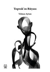 Toprak’ın Rüyası - Luna Yayınları